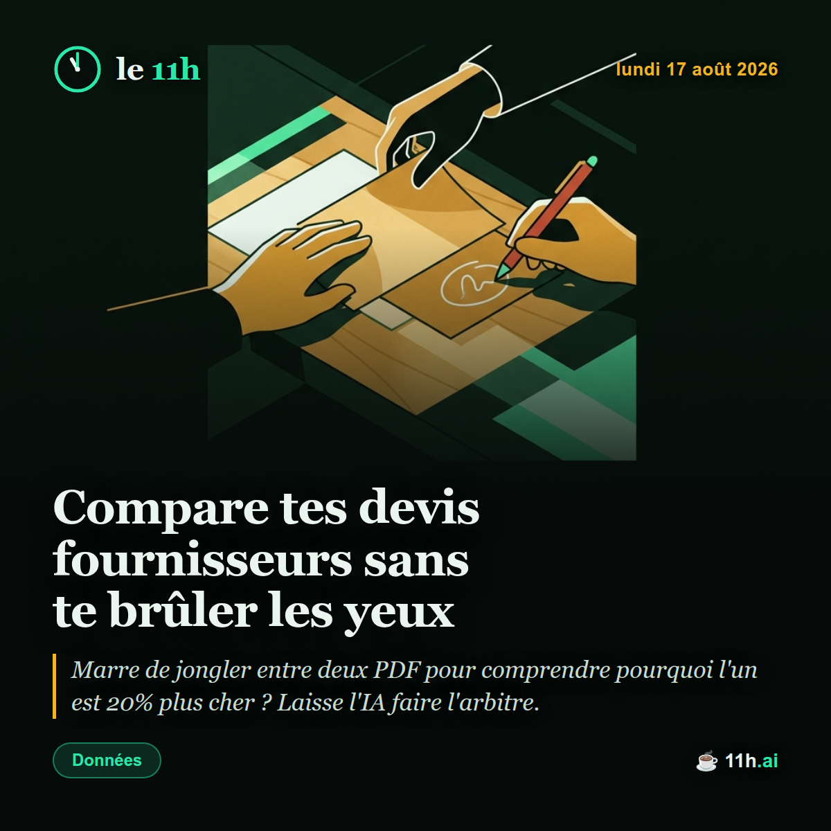 Compare tes devis fournisseurs sans te brûler les yeux — le 11h du lundi 17 août 2026